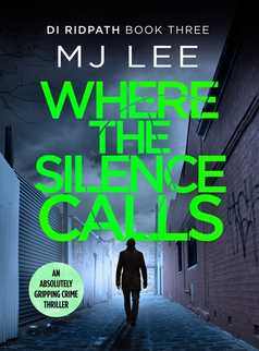 Where the Silence Calls by M J Lee