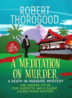 A Meditation on Murder by Robert Thorogood