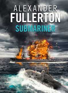 Submariner by Alexander Fullerton